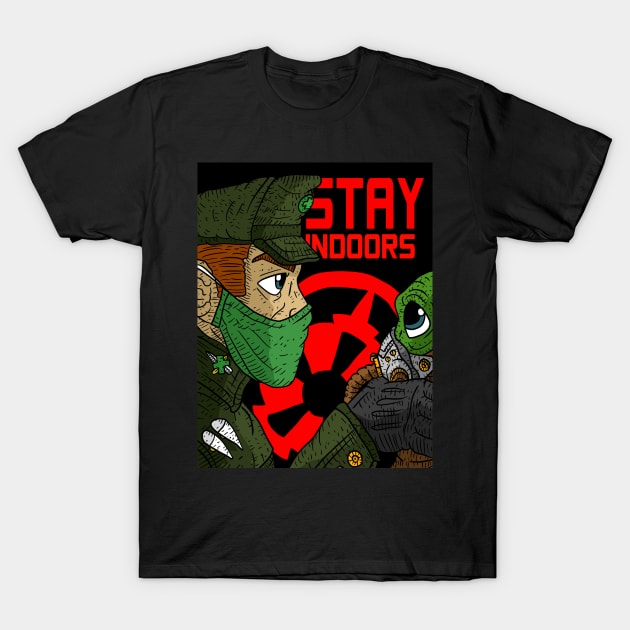 stay indoors, for the empire. stay at home and quarantine. T-Shirt by JJadx